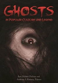 Ghosts Popular Culture and Legend