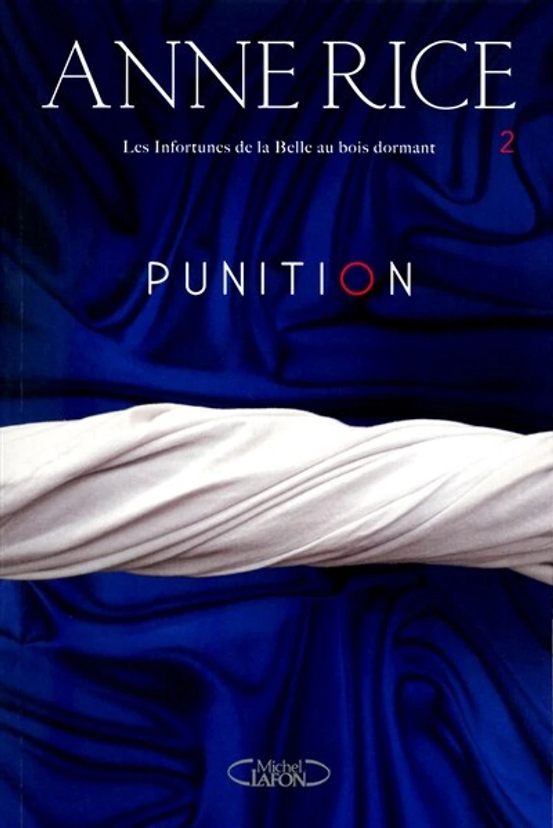 Les infortunes de la Belle au bois dormant - Tome 2: Punition