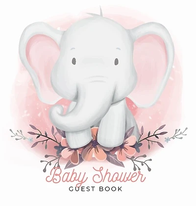 Our Little Peanut: A Watercolor Elephant Themed Square Hardcover Square Hardcover Baby Shower Guest Book with Sign-In Pages, Wishes for Baby, Gift Log & Keepsake Photos - Hardcover