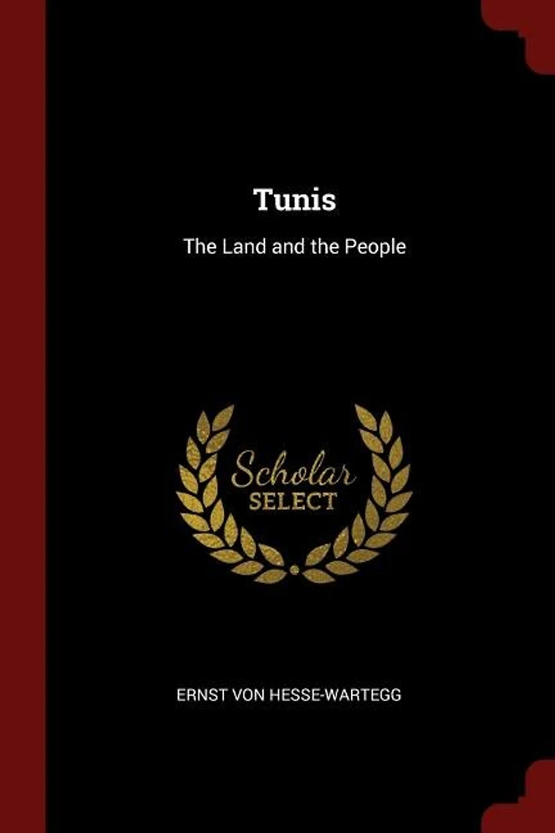 Tunis: the Land and People