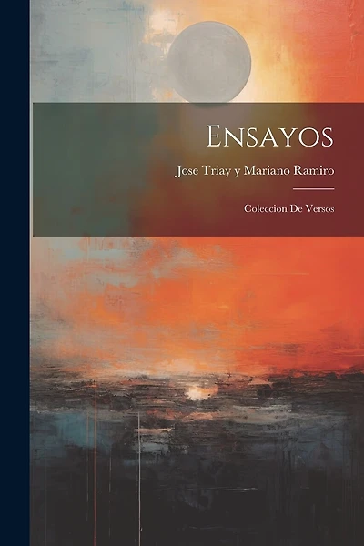 Ensayos: Coleccion de Versos