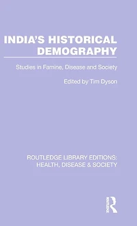 India's Historical Demography: Studies Famine, Disease and Society