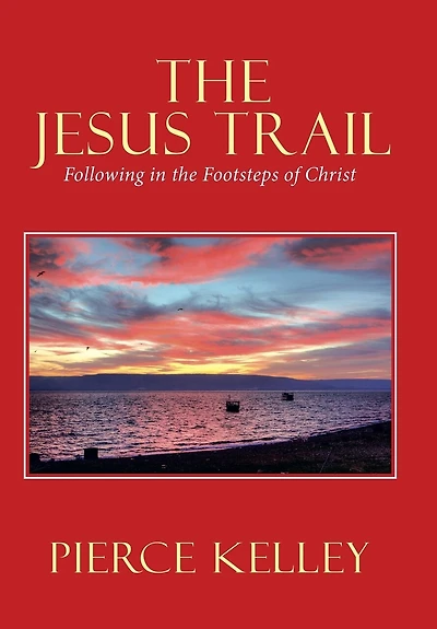 The Jesus Trail: Following Footsteps Of Christ
