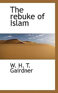 The Rebuke of Islam (Classic Reprint)