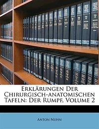 Erklärungen Der Chirurgisch-anatomischen Tafeln