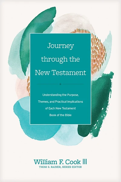 Journey through the New Testament: Understanding Purpose, Themes, and Practical Implications of Each Testament Book Bible