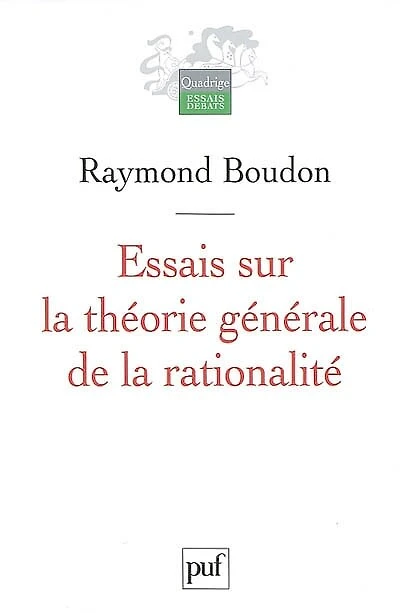 Essais sur la théorie générale de la rationalité: action sociale et sens commun