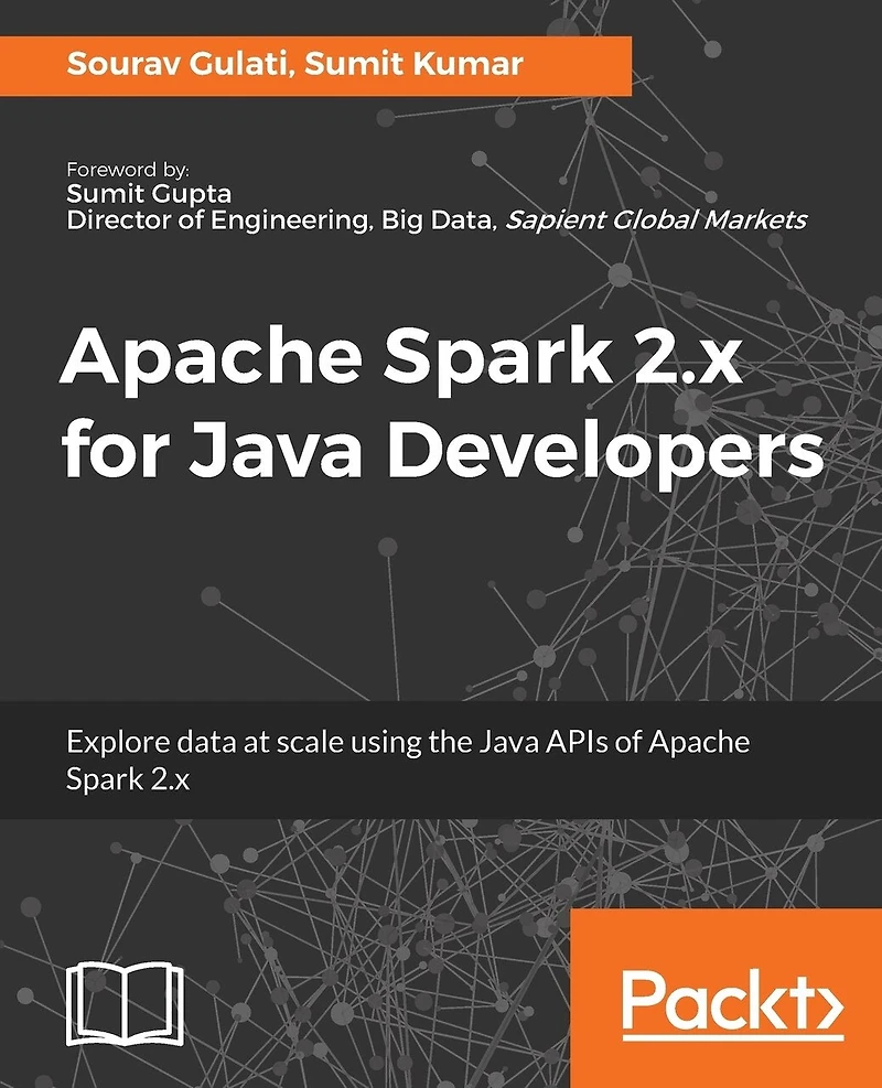 Apache Spark 2.x for Java Developers