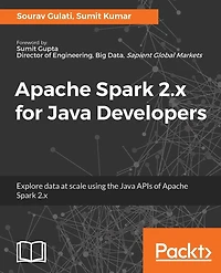 Apache Spark 2.x for Java Developers