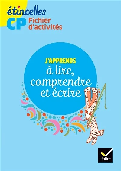 Fichier d'activités CP: j'apprends à lire, comprendre et écrire