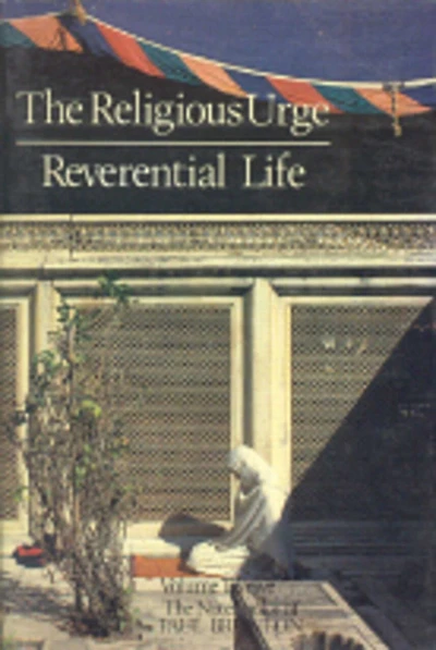Religious Urge, the Reverential Life: Notebooks