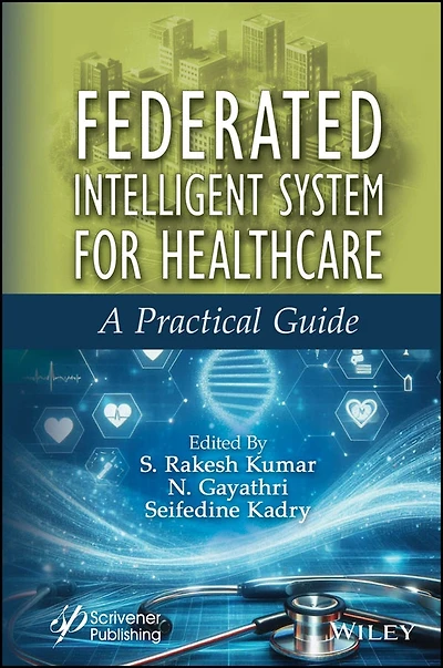 Federated Intelligent System for Healthcare: A Practical Guide