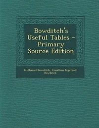 Bowditch's Useful Tables