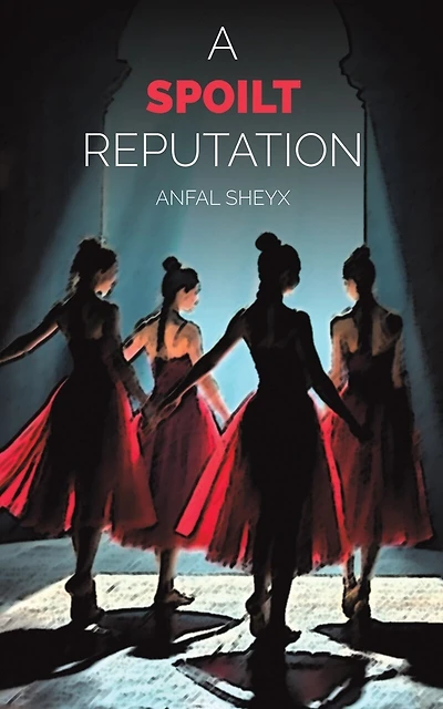 A Spoilt Reputation