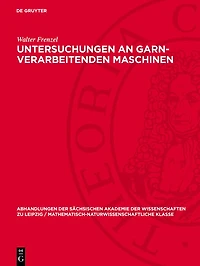 Untersuchungen an garn-verarbeitenden Maschinen
