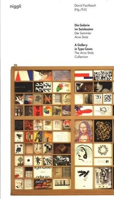 A Gallery In Type Cases: The Arno Stolz Collection