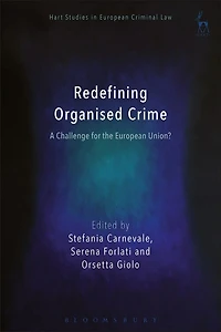Redefining Organised Crime: A Challenge For The European Union?