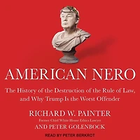 American Nero Lib/E: the History of Destruction Rule Law, and Why Trump Is Worst Offender