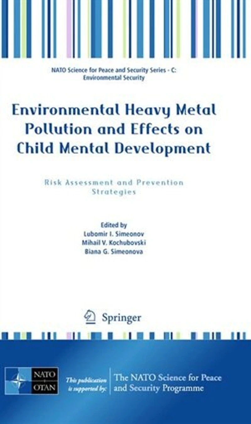 Environmental Heavy Metal Pollution And Effects on Child Mental Development: Risk Assessment Prevention Strategies