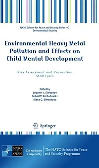 Environmental Heavy Metal Pollution And Effects on Child Mental Development: Risk Assessment Prevention Strategies