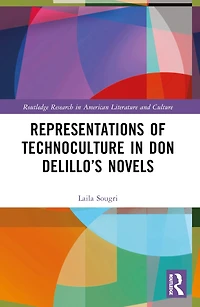 Representations of Technoculture Don DeLillo's Novels