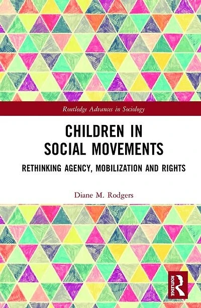 Children Social Movements: Rethinking Agency, Mobilization And Rights