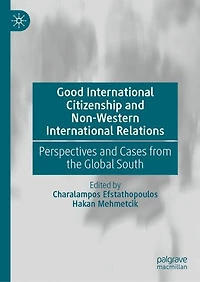 Good International Citizenship and Non-Western Relations: Perspectives Cases from the Global South