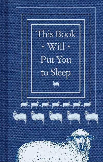 This Book Will Put You to Sleep: (Books Help Sleep, Gifts for Insomniacs)