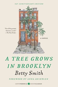 A Tree Grows Brooklyn [75th Anniversary Ed]