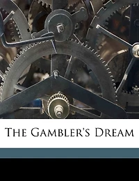 The Gambler's Dream