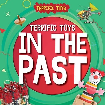 Terrific Toys in the Past