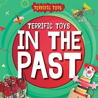Terrific Toys in the Past