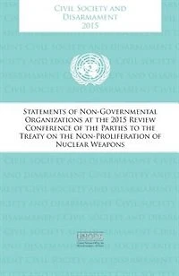 Civil Society and Disarmament 2017: Voluntary Non-Binding Norms for Responsible State Behaviour the Use of Informatio