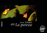 La paresse : Madame Oblomova: Madame Oblomova