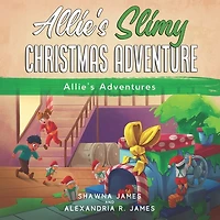 Allie's Slimy Christmas Adventure
