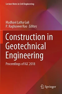 Construction Geotechnical Engineering: Proceedings of IGC 2018