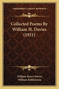 Collected Poems By William H. Davies (1921)