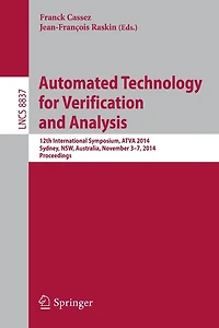 Automated Technology for Verification and Analysis: 12th International Symposium, ATVA 2014, Sydney, Australia, November 3-7, 2014, Proceedings