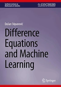 Difference Equations and Machine Learning