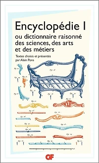 Encyclopédie ou Dictionnaire raisonné des sciences, des arts et des métiers : articles choisis, Vol. 1