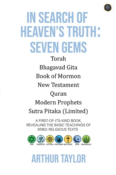 In Search of Heaven's Truth: Seven Gems