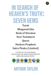In Search of Heaven's Truth: Seven Gems