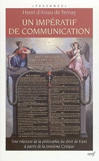 Un impératif de communication: une relecture de la philosophie du droit de Kant à partir de la troisième Critique