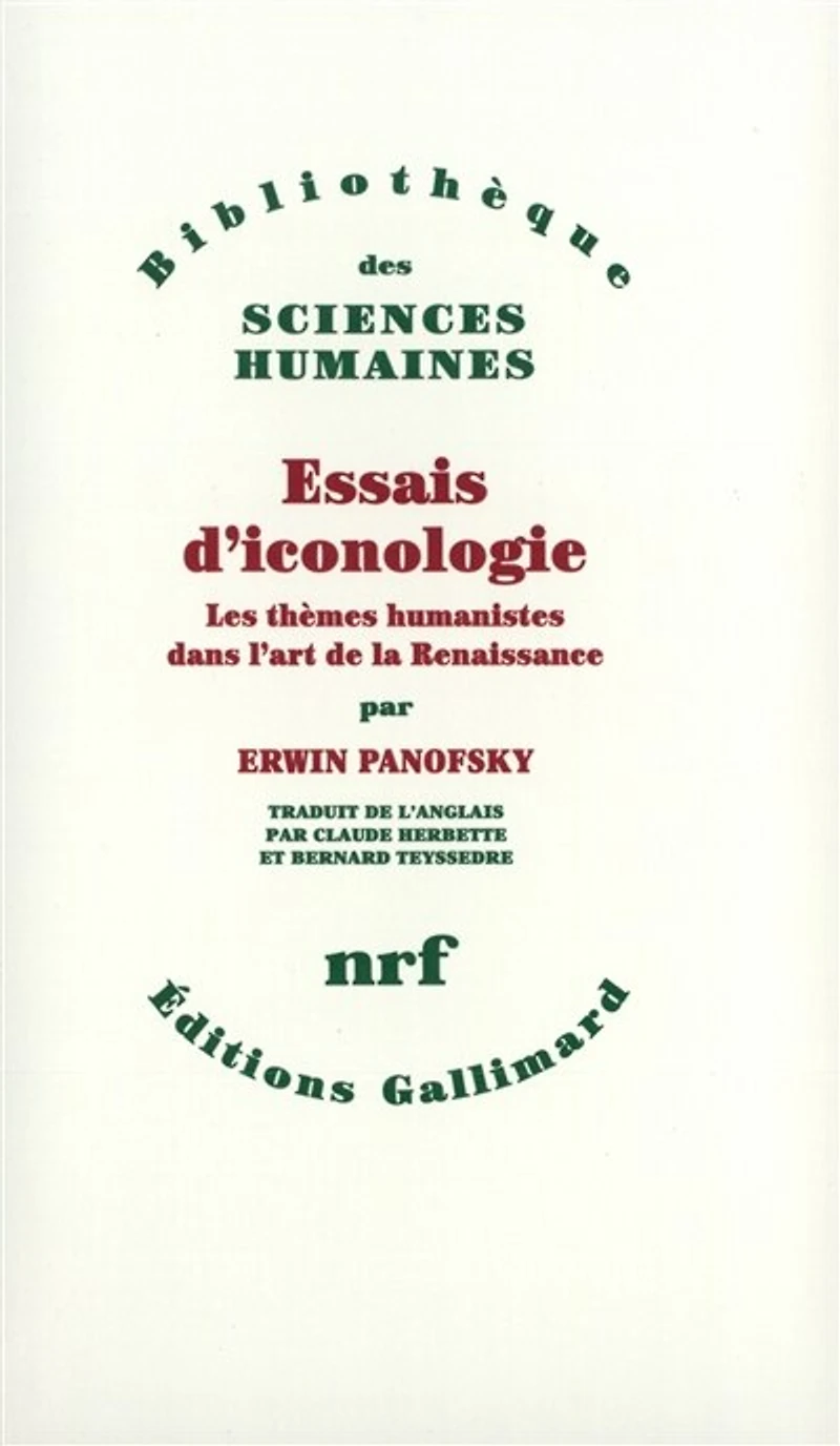 Essais d'iconologie : les thèmes humanistes dans l'art de la Renaissance: les thèmes humanistes dans l'art de la Renaissance
