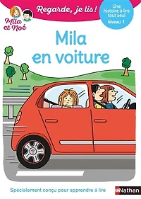 Mila en voiture: une histoire à lire tout seul, niveau 1