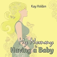 My Mommy Is Having a Baby