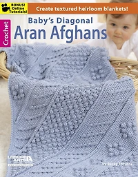 Baby's Diagonal Aran Afghans: 4 Soft and Sweet Blankets to Crochet for Baby