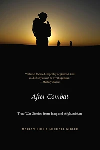 After Combat: True War Stories From Iraq And Afghanistan