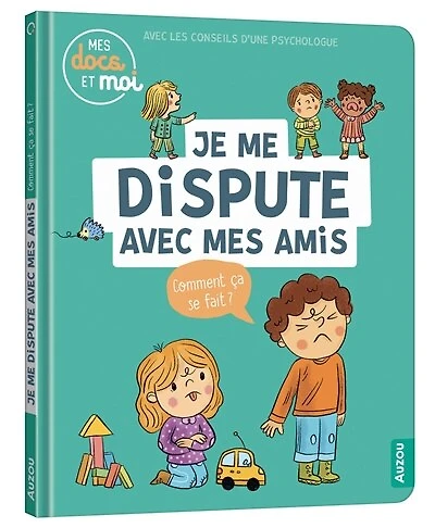 Je me dispute avec mes amis: comment ça se fait ?