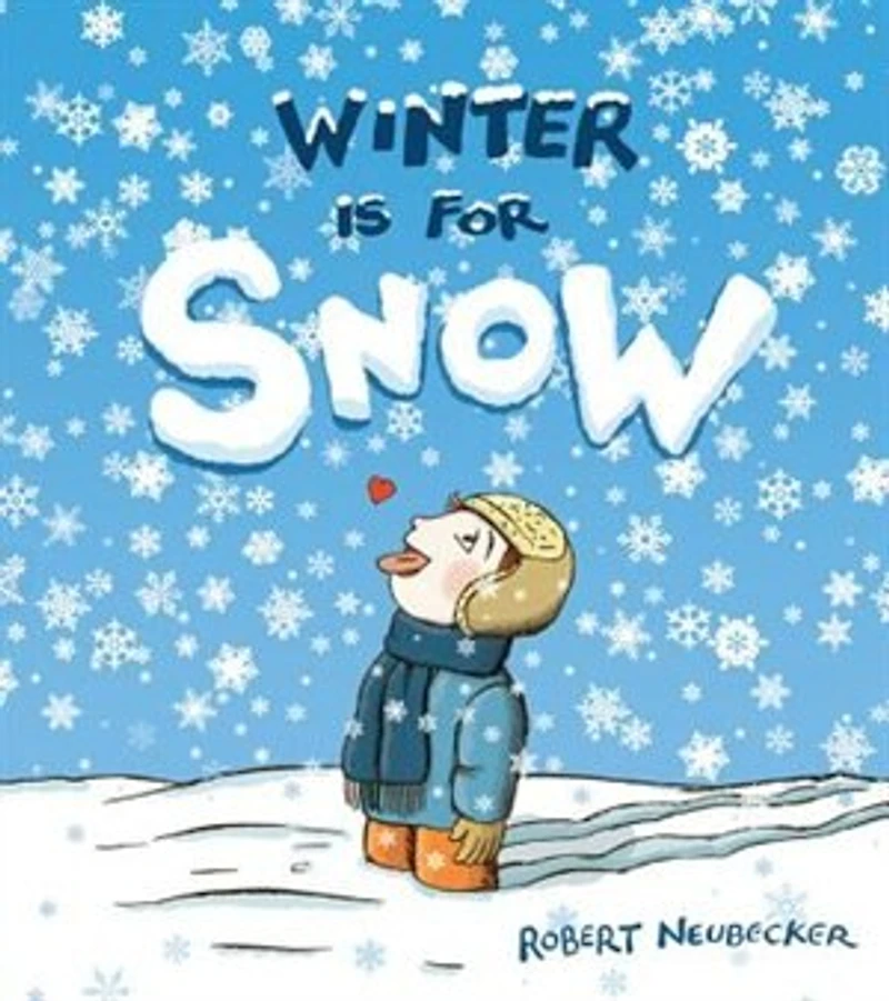 Winter Is For Snow